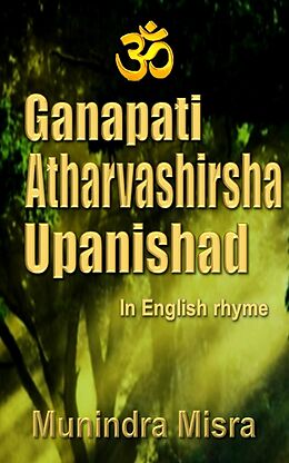 eBook (epub) Ganapati Atharvashirsha Upanishad de Munindra Misra