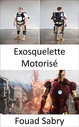E-Book (epub) Exosquelette Motorisé von Fouad Sabry