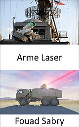 eBook (epub) Arme Laser de Fouad Sabry