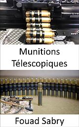eBook (epub) Munitions Télescopiques de Fouad Sabry