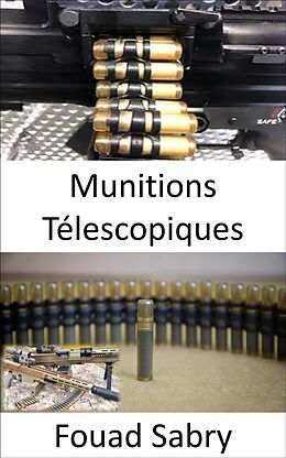 E-Book (epub) Munitions Télescopiques von Fouad Sabry