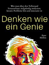 E-Book (epub) Denken wie ein Genie von Peter Hollins