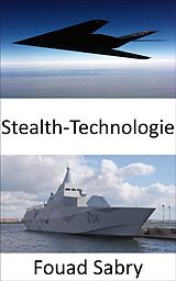 E-Book (epub) Stealth-Technologie von Fouad Sabry