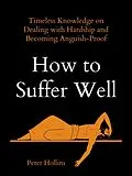E-Book (epub) How to Suffer Well von Peter Hollins