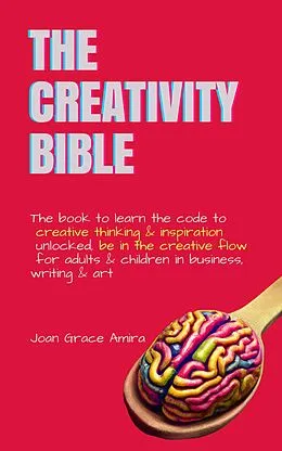 E-Book (epub) The Creativity Bible von Joan Grace Amira