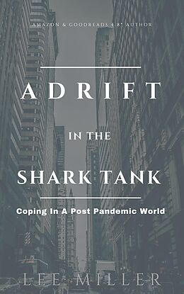 eBook (epub) Adrift in the Shark Tank de Lee Miller