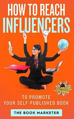E-Book (epub) How To Reach Influencers von The Book Marketer