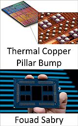 eBook (epub) Thermal Copper Pillar Bump de Fouad Sabry