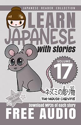 E-Book (epub) Learn Japanese with Stories Volume 17 von Clay Boutwell, Yumi Boutwell