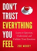 E-Book (epub) Don't Trust Everything You Feel von Zoe McKey