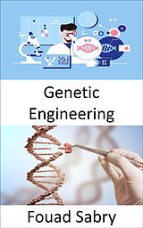 E-Book (epub) Genetic Engineering von Fouad Sabry