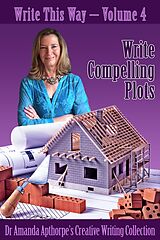 eBook (epub) Write Compelling Plots de Amanda Apthorpe