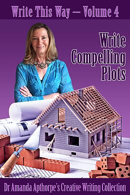 eBook (epub) Write Compelling Plots de Amanda Apthorpe