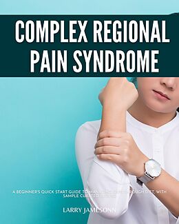 eBook (epub) Complex Regional Pain Syndrome de Larry Jamesonn