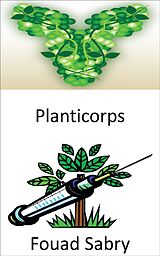 E-Book (epub) Planticorps von Fouad Sabry