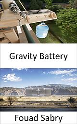 E-Book (epub) Gravity Battery von Fouad Sabry