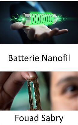 eBook (epub) Batterie Nanofil de Fouad Sabry
