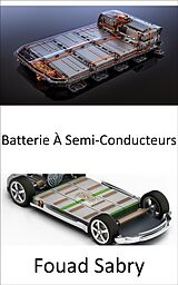 eBook (epub) Batterie À Semi-Conducteurs de Fouad Sabry