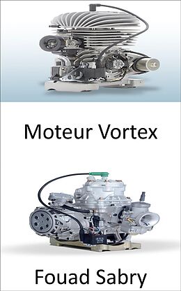 eBook (epub) Moteur Vortex de Fouad Sabry