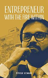 eBook (epub) Entrepreneur with The Fire Within de Piyush Somani