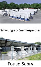 E-Book (epub) Schwungrad-Energiespeicher von Fouad Sabry