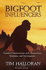 E-Book (epub) Bigfoot Influencers von Tim Halloran