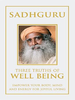 eBook (epub) Three Truths Of Well being de Sadhguru Jaggi Vasudev