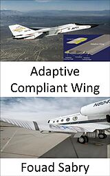 eBook (epub) Adaptive Compliant Wing de Fouad Sabry