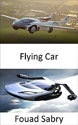 eBook (epub) Flying Car de Fouad Sabry