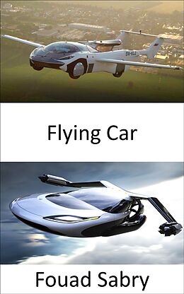 eBook (epub) Flying Car de Fouad Sabry