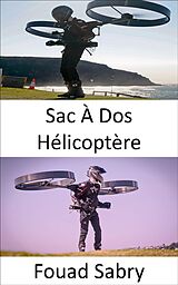 eBook (epub) Sac À Dos Hélicoptère de Fouad Sabry