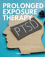 E-Book (epub) Prolonged Exposure Therapy von Patrick Marshwell