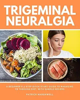 E-Book (epub) Trigeminal Neuralgia von Patrick Marshwell