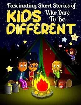 E-Book (epub) Fascinating Short Stories Of Kids Who Dare To Be Different: von Dally Perry