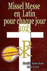 E-Book (epub) Missel Messe en Latin pour chaque jour von Société Saint-Jean de la Croix Société Saint-Jean de la Croix
