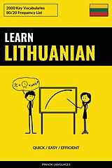 E-Book (epub) Learn Lithuanian - Quick / Easy / Efficient von Pinhok Languages