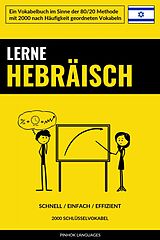 E-Book (epub) Lerne Hebräisch - Schnell / Einfach / Effizient von Pinhok Languages