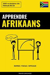 eBook (epub) Apprendre l'afrikaans - Rapide / Facile / Efficace de Pinhok Languages