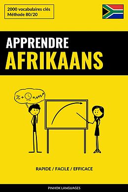 eBook (epub) Apprendre l'afrikaans - Rapide / Facile / Efficace de Pinhok Languages