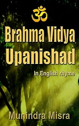E-Book (epub) Brahma Vidya Upanishad von Munindra Misra