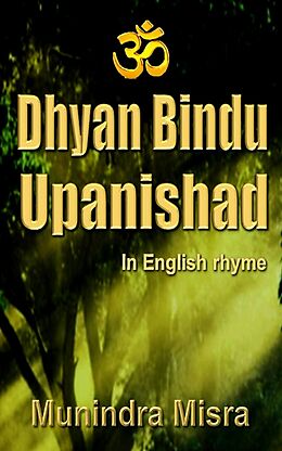 eBook (epub) Dhyana Bindu Upanishad de Munindra Misra