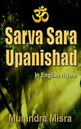 eBook (epub) Sarva Sara Upanishad de Munindra Misra