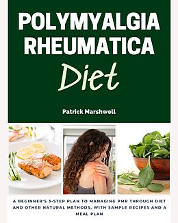 E-Book (epub) Polymyalgia Rheumatica Diet von Patrick Marshwell