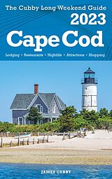 eBook (epub) Cape Cod - The Cubby 2023 Long Weekend Guide de James Cubby