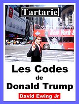 eBook (epub) Tartarie - Les Codes de Donald Trump de David Ewing Jr