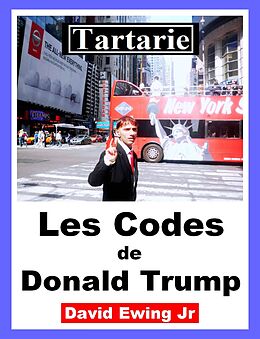 eBook (epub) Tartarie - Les Codes de Donald Trump de David Ewing Jr