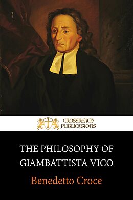 eBook (epub) The Philosophy of Giambattista Vico de Benedetto Croce