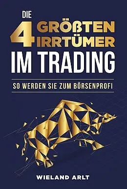 E-Book (epub) Die 4 größten Irrtümer im Trading von Wieland Arlt
