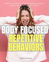 eBook (epub) Body-Focused Repetitive Behaviors de Jeffrey Winzant