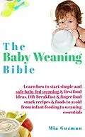 E-Book (epub) The Baby Weaning Bible von Mia Guzman